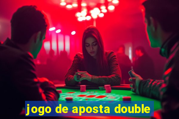 jogo de aposta double